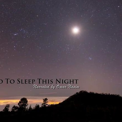 Don't Go To Sleep This Night (Rumi)