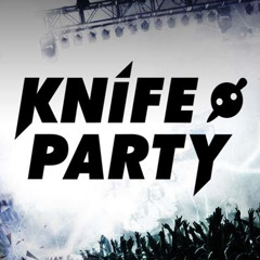 [Knife Party] - Rage Valley