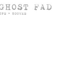 Ghost Fad by JPS and Hooves