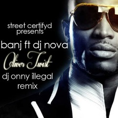 D'Banj ft DJ Nova - Oliver Twist (DJ Onny illegal Remix) 2013