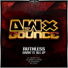 Ruthless - Givin It All (Official HQ Preview)