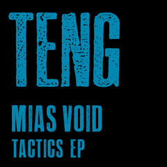 Mias Void - Tactics EP Clips