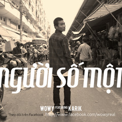 Wowy & Karik - Người Số Một