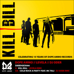 Dope Ammo - Kill Bill (Levela Remix)