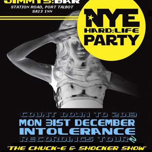 The DJ Chuck-E & Shocker Show Live @ Hard Life NYE 2012-13, Jimmy's Bar, Port Talbot