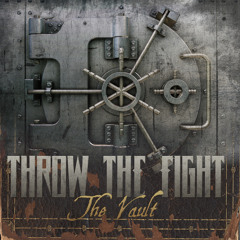 Throw The Fight "Breaking The Cycle"