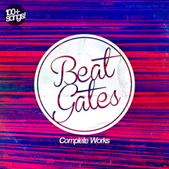 Beat Gates - Complete Works (2007-2012) 12 Projects = 100+ Tracks & Beats // Previews