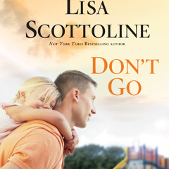 Don't Go by Lisa Scottoline - Chapter 1