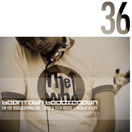 Beantown Boogiedown Podcast Series 036 - Patrick Barry