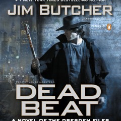 Dead Beat by Jim Butcher, read by James Marsters