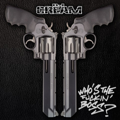 DJ CREAM - Who's the fuckin boss 2013