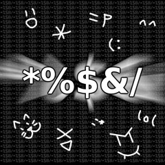 [Original] *%$&/ (Sternprozentdollarundschrägstrich)