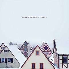 Family - Noah Gundersen - Cover