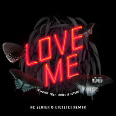 LIL Wayne - Bitches Love Me  (AC Slater & ETC!ETC! Bootleg Remix)