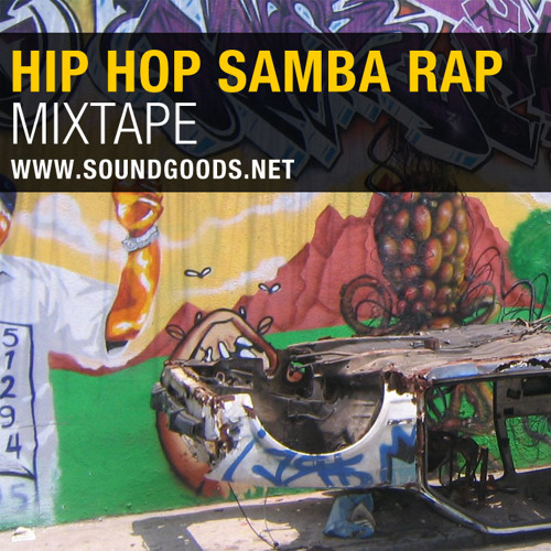 Brazil Hip Hop Samba Rap Mixtape