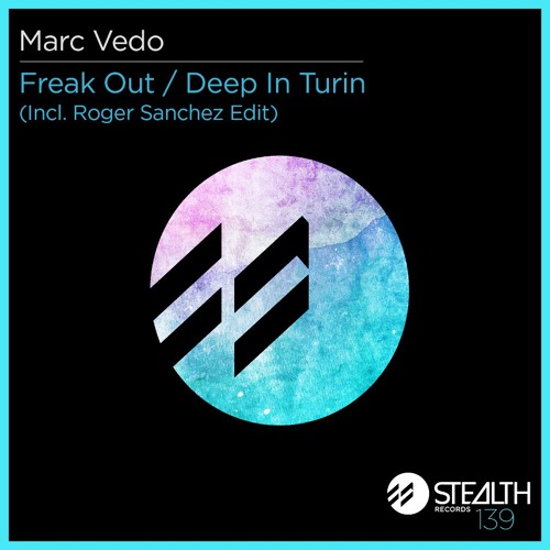 Marc Vedo "Freak Out" Stealth Records