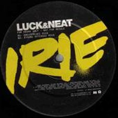 DJ Luck & MC Neat - Irie (Young Offendaz Mix)