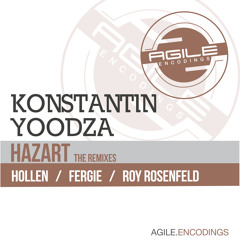 Konstantin Yoodza - Hazart (Roy RosenfelD Remix) [Agile Encodings]