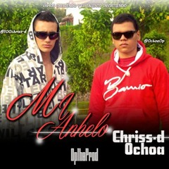 Chriss-d & Ochoa - Mi Anhelo