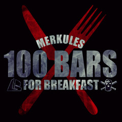 MERKULES - 100 BARS FOR BREAKFAST