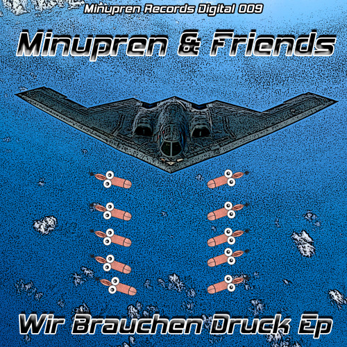 Minupren & Epyleptika - Wir Brauchen Druck *sample*