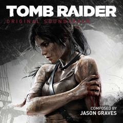 Adventure Found Me [Tomb Raider OST]
