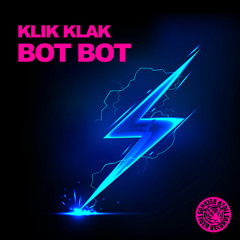 Klik Klak - Bot Bot (Original Mix) | Tiger Records