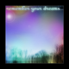 [Original] Remember Your Dreams