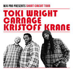 Short Circuit - Carnage, Toki Wright & Kristoff Krane