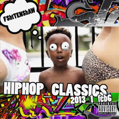 HIPHOP CLASSICS 1 (feb.6.2013)