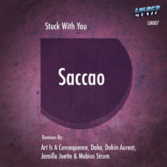 Saccao - Stuck With You (Original Mix)