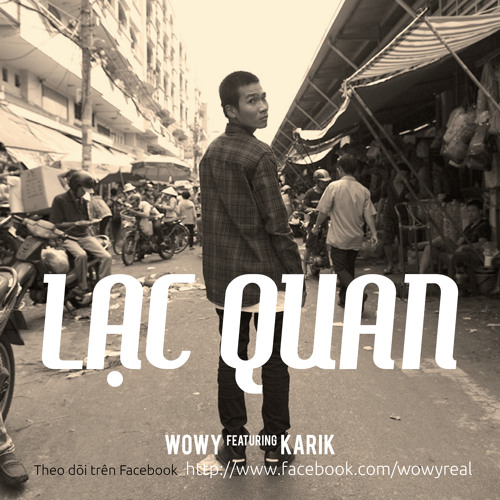 Wowy & Karik - Lạc quan