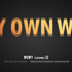 Wowy - My own way