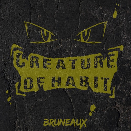 Bruneaux - Creature Of Habit (Continuous Mix)