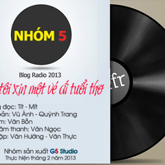 [Blog Radio] - Cho tôi xin 1 vé đi tuổi thơ - Tít ft Mít - G5 Studio