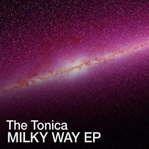 Stream Milky Way by The Tonica | Listen online for free on SoundCloud