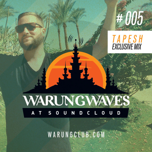 Tapesh mix - exclusive 1hour set for warung waves
