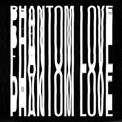 Phantom Love - Lotus