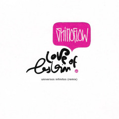 Universos Infinitos RMX - Love of Lesbian & Carlos Sadness
