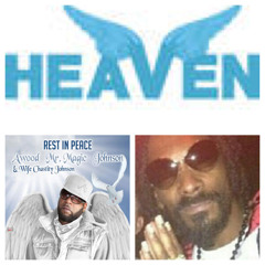 Snoop Dogg - Heaven(Dedication to Mr. Magic & Chastity)