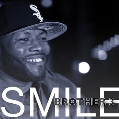 Brother 3 - Smile