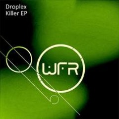 Droplex - Killer (Original Mix)