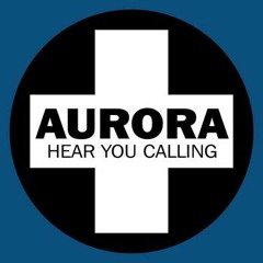 Aurora - Hear You Calling (Remix)
