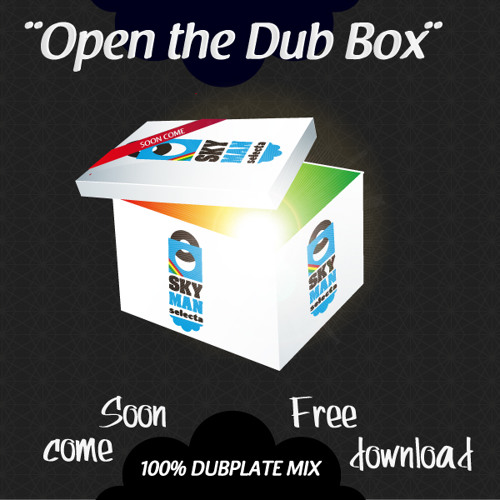 Intro Skyman "Open The Dub Box" 100% Dubplates Mixtape