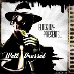 Glockwize - Well Dressed (Original Mix) FREE DOWNLOAD