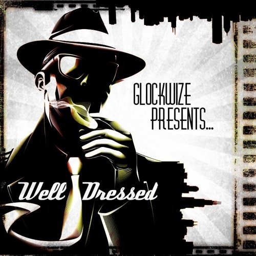 Glockwize - Well Dressed (Original Mix) FREE DOWNLOAD