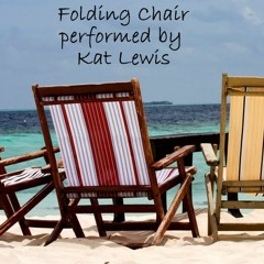 Folding Chair, by Kat Lewis