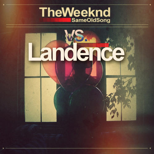 Stream Landence Same Old Vs. The Weekend (Original Mix) *Download* by