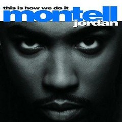 Montell Jordan-This Is How We Do It (Suck Fake & Daniel Brooks Remix)