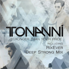 Stronger Than Your Pride (RixEver Deep Strong Mix)